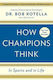 How Champions think, В Спорта и в Живота