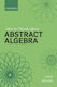 How to Think About Abstract Algebra