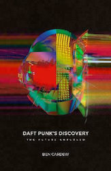 Daft Punk's Discovery, Viitorul Desfășurat