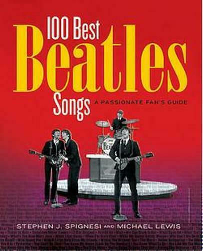 Beatles Songs A Passionate, A Passionate Fan's Guide Beatles Songs A Passionate, A Passionate Fan's Guide