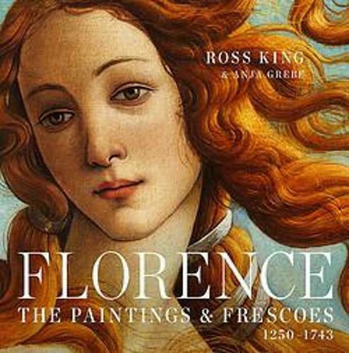 Florence, The Paintings & Frescoes, 1250-1743 Florence, The Paintings & Frescoes, 1250-1743