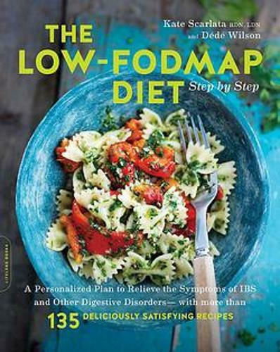 The Low-FODMAP Diet Step by Step, Персонализиран план за облекчаване на симптомите на IBS и други храносмилателни разстройства - с повече от 130 вкусни и засищащи рецепти The Low-FODMAP Diet Step by Step, Персонализиран план за облекчаване на симптомите на IBS и други храносмилателни разстройства - с повече от 130 вкусни и засищащи рецепти
