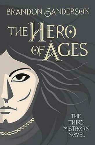 The Hero of Ages, Mistborn Book Three (Hardcover) The Hero of Ages, Mistborn Book Three (Hardcover)