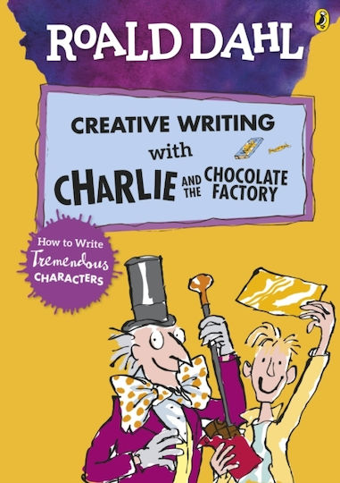 Roald Dahl's Creative Writing with Charlie and the Chocolate Factory, Wie man großartige Charaktere schreibt