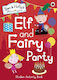 Elf and Fairy Party, Ben und Holly's kleines Königreich