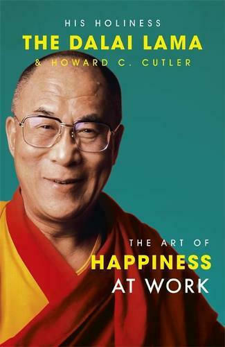 The Art of Happiness at Work