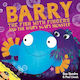Barry the Fish with Fingers and the Hairy Scary Monster