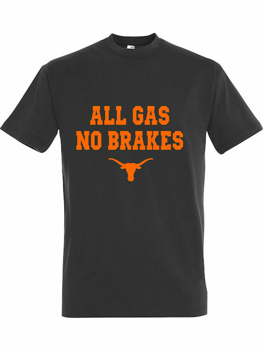 T-shirt unisex, " All Gas No Brakes ", Dunkelgrau