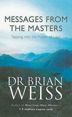 Messages From The Masters, Tapping Into the Power of Love
