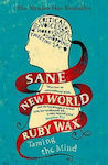 Sane New World, Taming the Mind