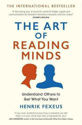 The Art Of Reading Minds, Understand Others to Get What You Want