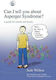 Can I tell you about Asperger Syndrome?, Ръководство за приятели и семейство