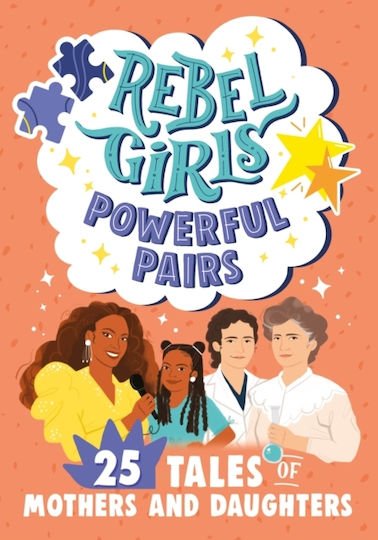 Rebel Girls Powerful Pairs Rebel Girls Powerful Pairs