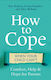How to Cope When Your Child Can't, Утеха, помощ и надежда за родителите
