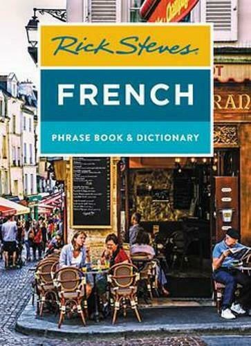 Rick Steves French Phrase Book & Dictionary Rick Steves French Phrase Book & Dictionary