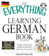 The Everything Learning German Book: Speak, write, and understand basic German in no time