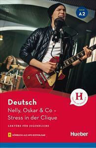 Nelly, Oskar & Co Stress in der Clique Nelly, Oskar & Co Stress in der Clique