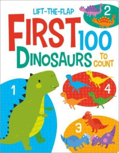 First 100 Dinosaurs First 100 Dinosaurs