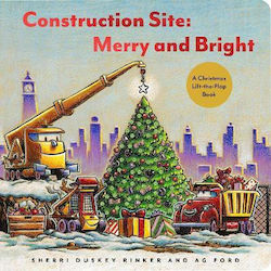 Construction Site, Merry and Bright