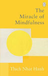 The Miracle of Mindfulness