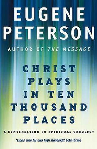 Christ Plays in ten Thousand Places