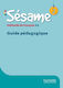 Sésame 2: Guide Pédagogique
