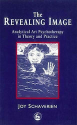 The Revealing Image, Analytical Art Psychotherapy in Theory and Practice