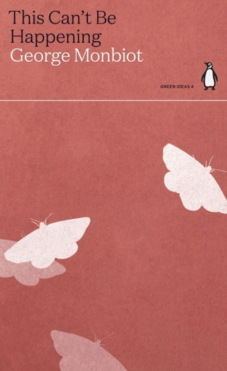 Happening George Monbiot Classics Happening George Monbiot Classics