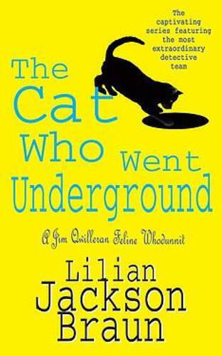 The cat Who Went Underground