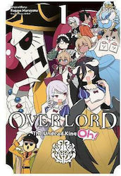 Overlord: The Undead King Oh! Bd. 1