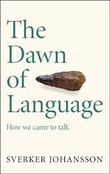 The Dawn of Language