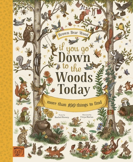 If you go Down to the Woods Today