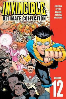 Invincible: The Ultimate Collection Invincible: The Ultimate Collection