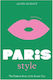 Little Book of Paris Style, The Fashion Story of the iconic City