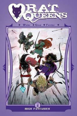 Rat Queens, Vol. 4 High Fantasies
