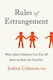 Rules of Estrangement, Why Adult Children Cut Ties and How to Heal the Conflict