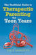 The Unofficial Guide to Therapeutic Parenting, The Teen Years