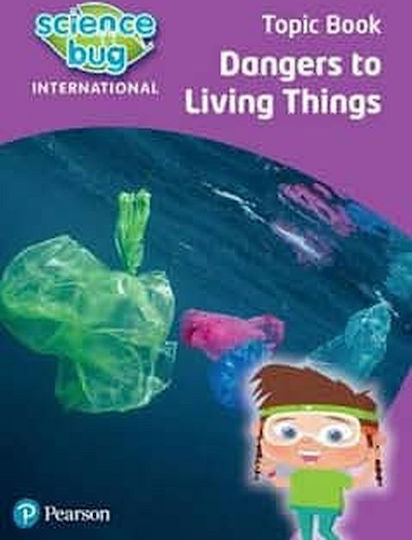 Dangers to Living Things, Science Bug Dangers to Living Things, Science Bug