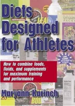 Diets Designed for Athletes, Wie man Nahrungsmittel, Flüssigkeit und Nahrungsergänzungsmittel für maximales Training und Leistung kombiniert