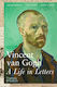 Vincent van Gogh - A Life in Letters