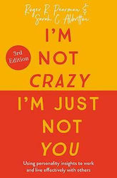 I'm not Crazy, I'm Just not You