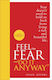 Feel the Fear and Do it Anyway