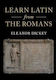 Learn Latin from the Romans