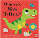 Where's Mrs T-Rex?