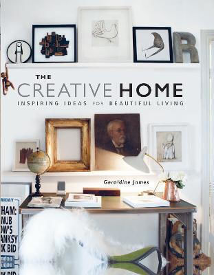 The Creative Home, nspiring Ideas for Beautiful Living