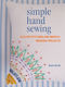 Simple Hand Sewing, 35 Slow Stitching and Mindful Mending Projects