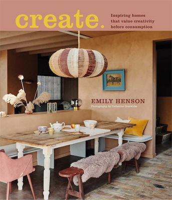 Create, Inspiring Homes That Value Creativity Before Consumption