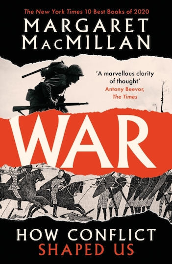 War, How Conflict Shaped Us