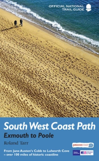 South West Coast Path, Exmouth to Poole : National Trail Guide South West Coast Path, Exmouth to Poole : National Trail Guide