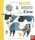 Look, it's Moo Moo Cow